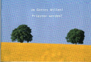Um Gottes Willen Priester werden